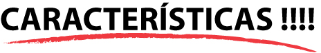CARACTERISTICAS